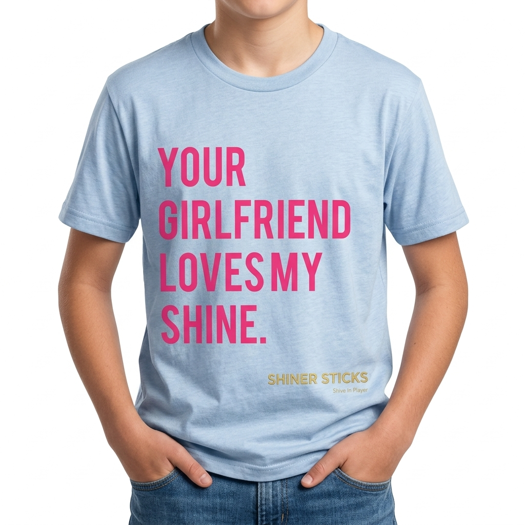 "Your Girlfriend Loves My Shine" T-shirt image 1