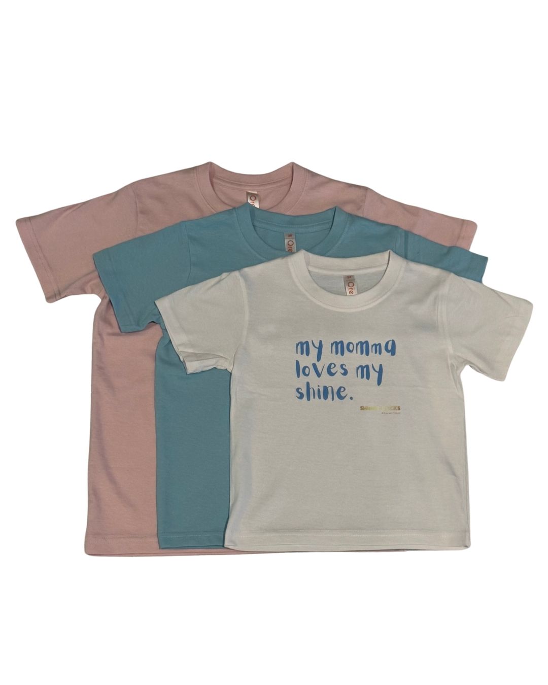 "my momma loves my shine" Kid's T-shirt [White | Blue | Pink] image 3